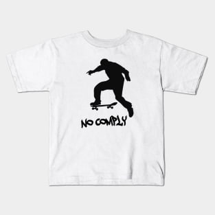 No Comply Kids T-Shirt